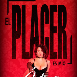 Entrada El Placer es Mío - 11 de Diciembre a las 19:30hrs