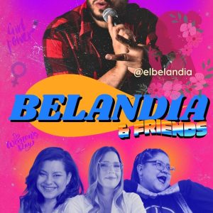Entrada Show Belandia & Friends - 07 de Marzo a las 19:30hrs